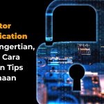 Manfaat Autentikasi Dua Faktor 2fa Dalam Aplikasi Keuangan Fondasi Keamanan Digital Anda