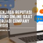 Pentingnya Memantau Reputasi Brand Secara Online Pilar Keberhasilan Bisnis Di Era Digital