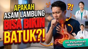 Apakah Asam Lambung Bisa Menyebabkan Batuk? Ini Penjelasan Medisnya